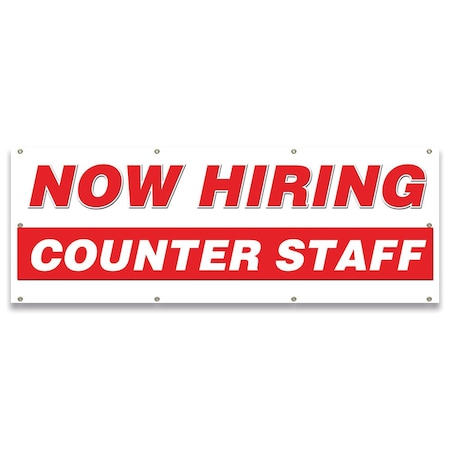 Signmission Now Hiring Counter Staff Banner Apply Inside Accepting Application Single Sided B-96-30224